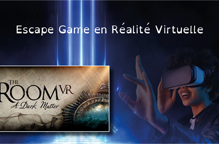Escape Game en réalité virtuelle